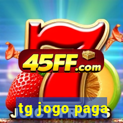 tg jogo paga